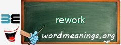 WordMeaning blackboard for rework